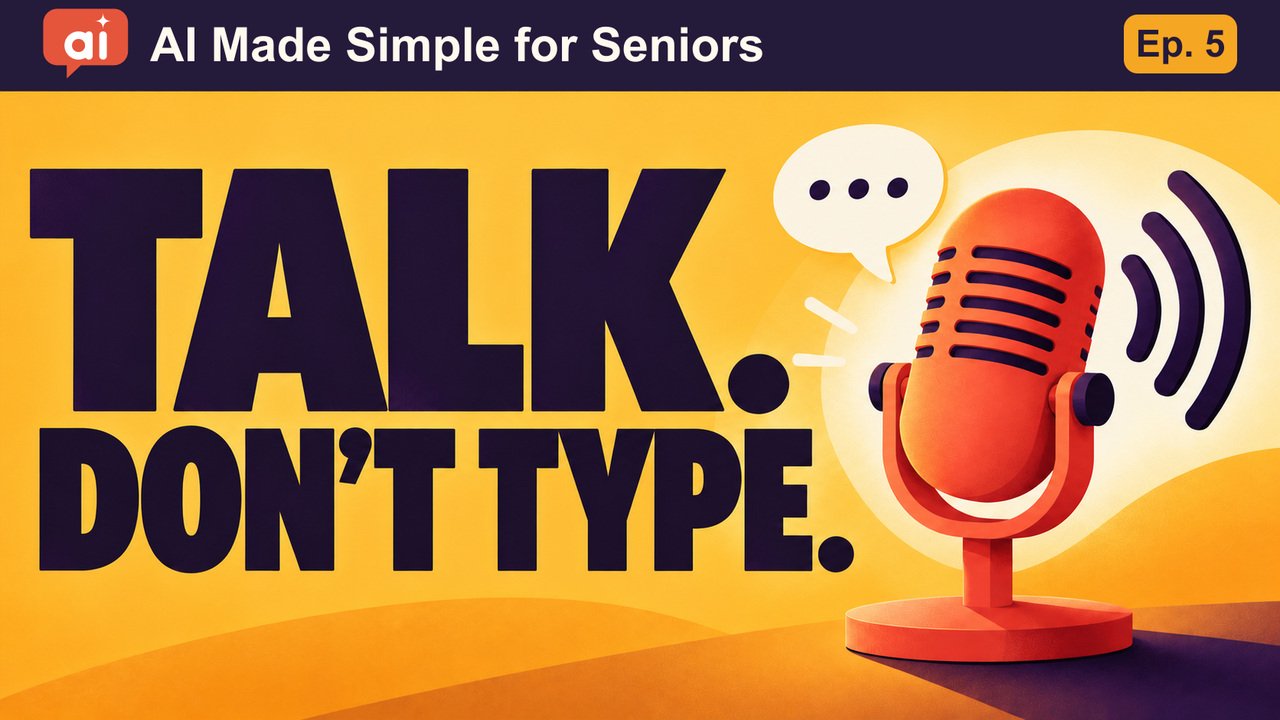 Episode 5: Talk. Don’t type.